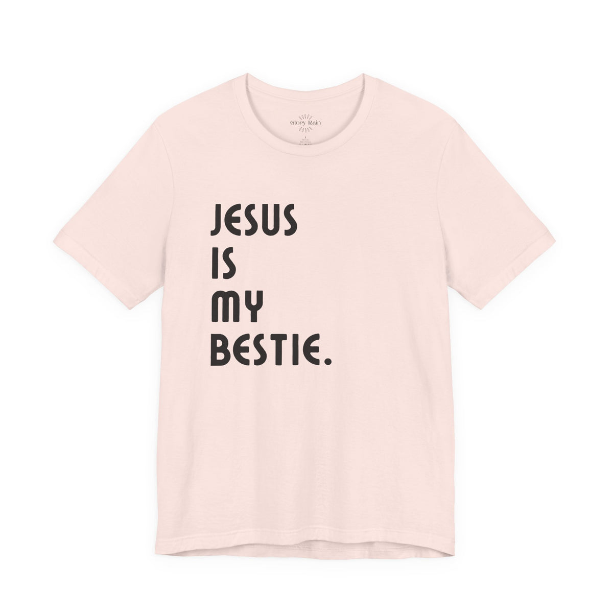 Jesus is My Bestie T-shirt