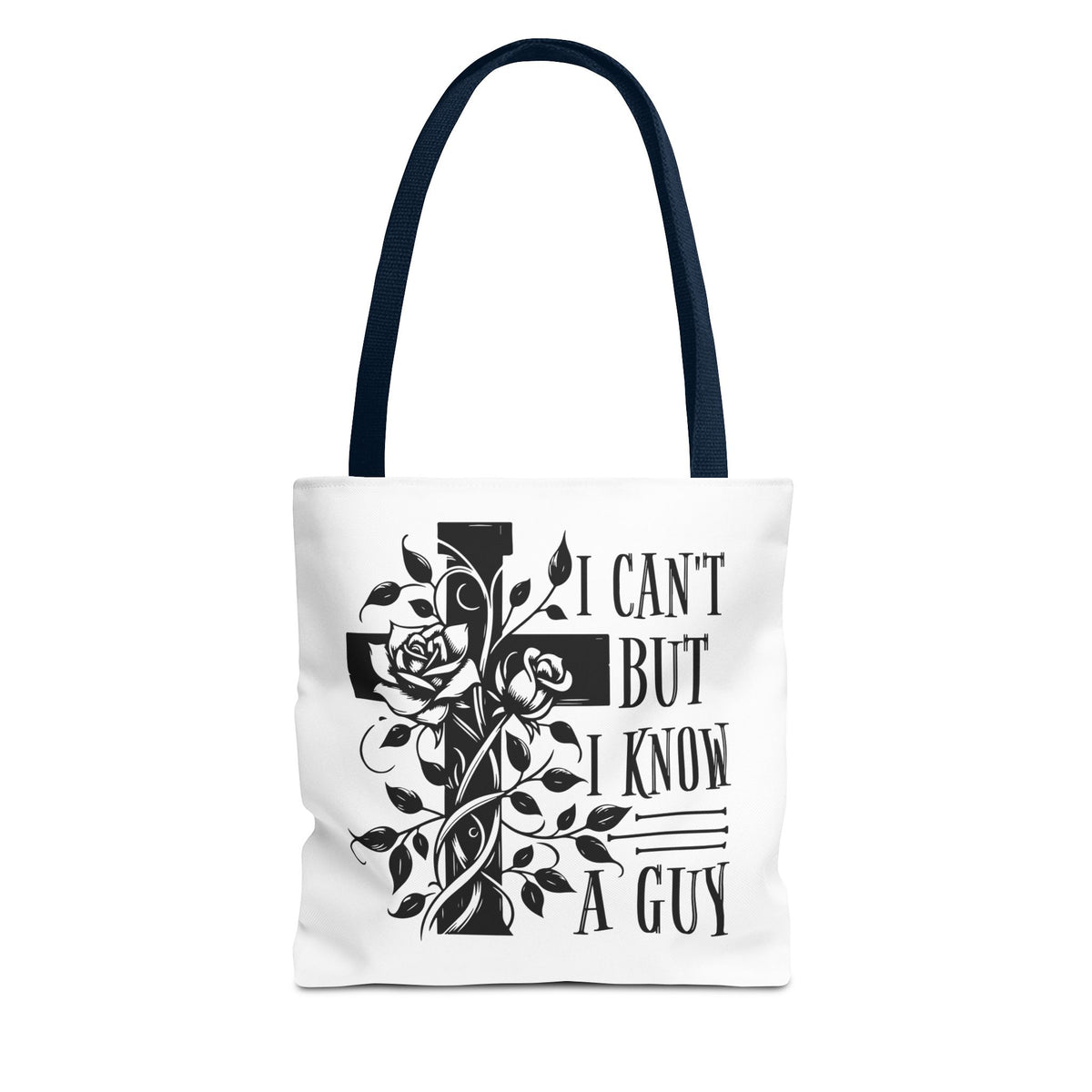 I Can't But I Know A Guy Fashion Tote Bag