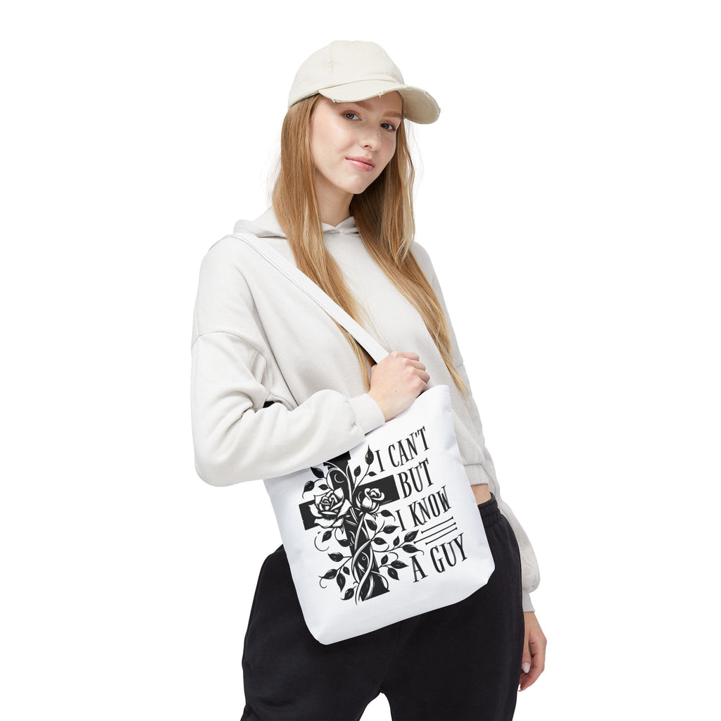 I Can't But I Know A Guy Fashion Tote Bag