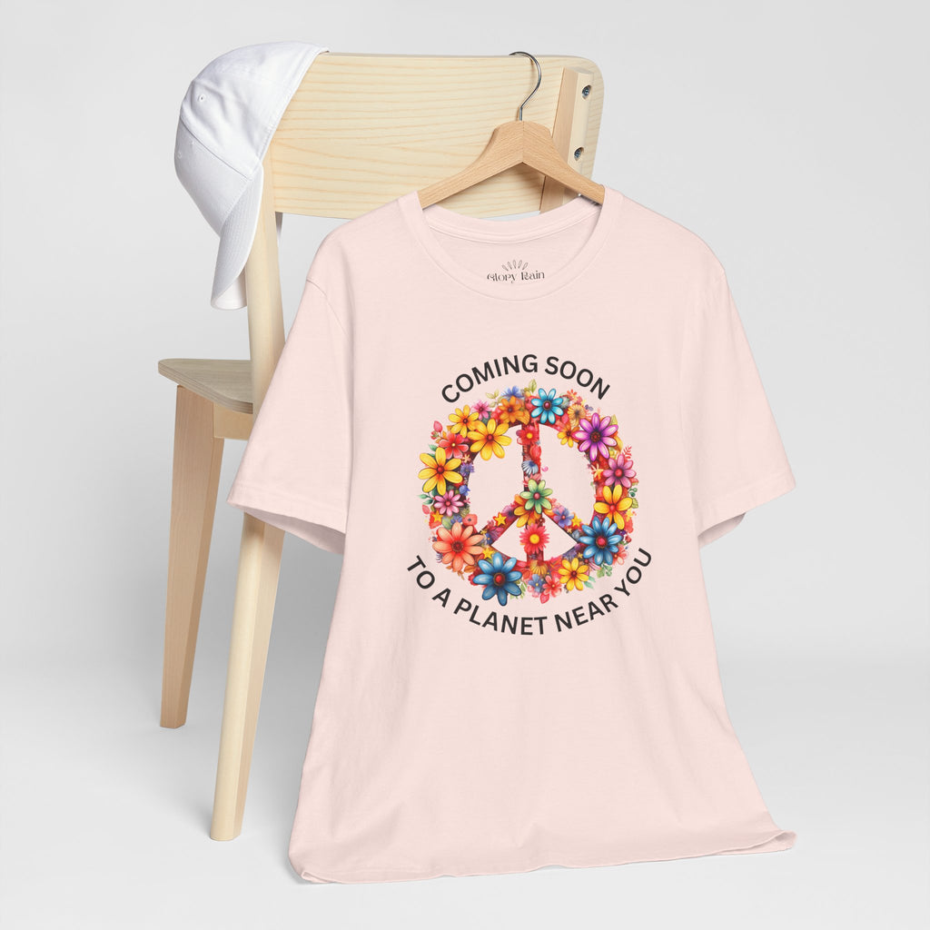 Peace. Coming Soon To A Planet Near You T-shirt