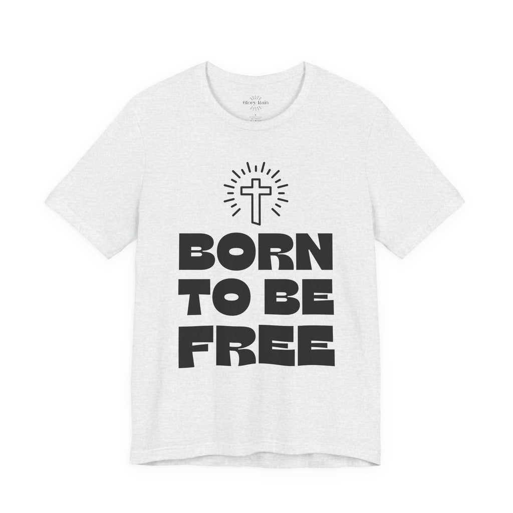 Born To Be Free T-shirt
