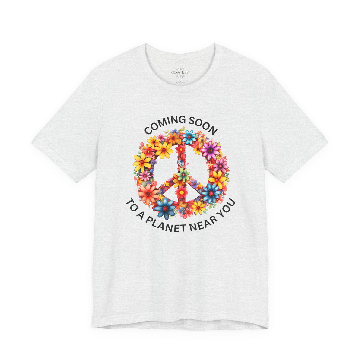Peace. Coming Soon To A Planet Near You T-shirt