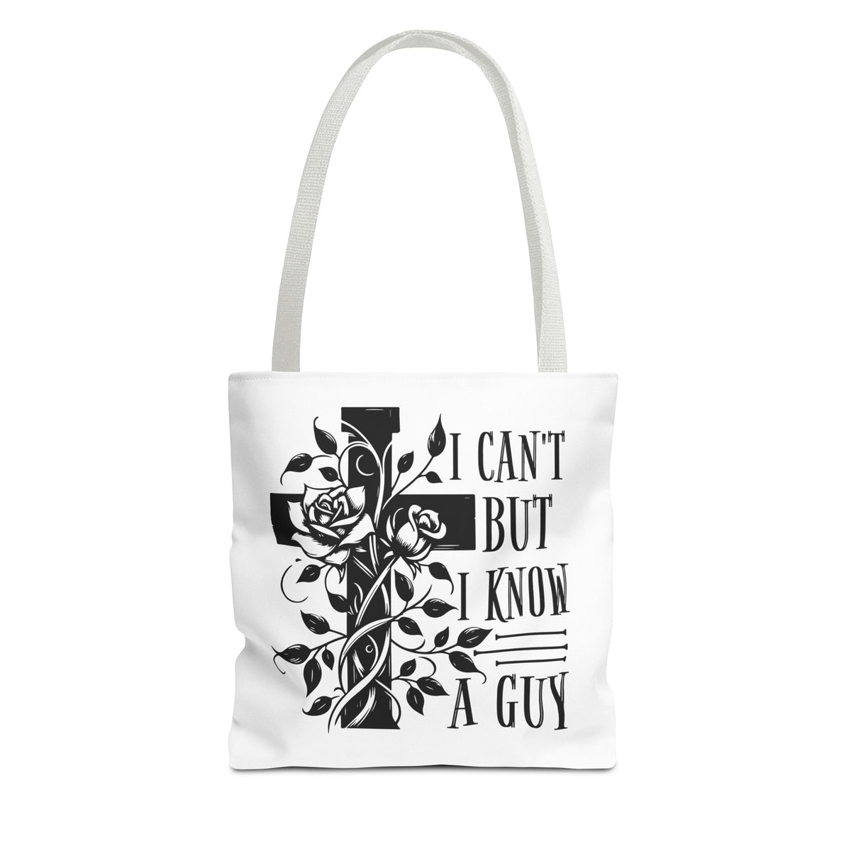 I Can't But I Know A Guy Fashion Tote Bag