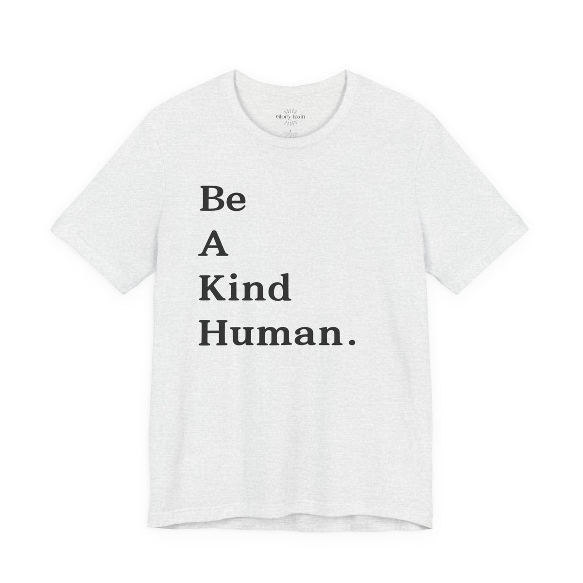 Be A Kind Human T-shirt