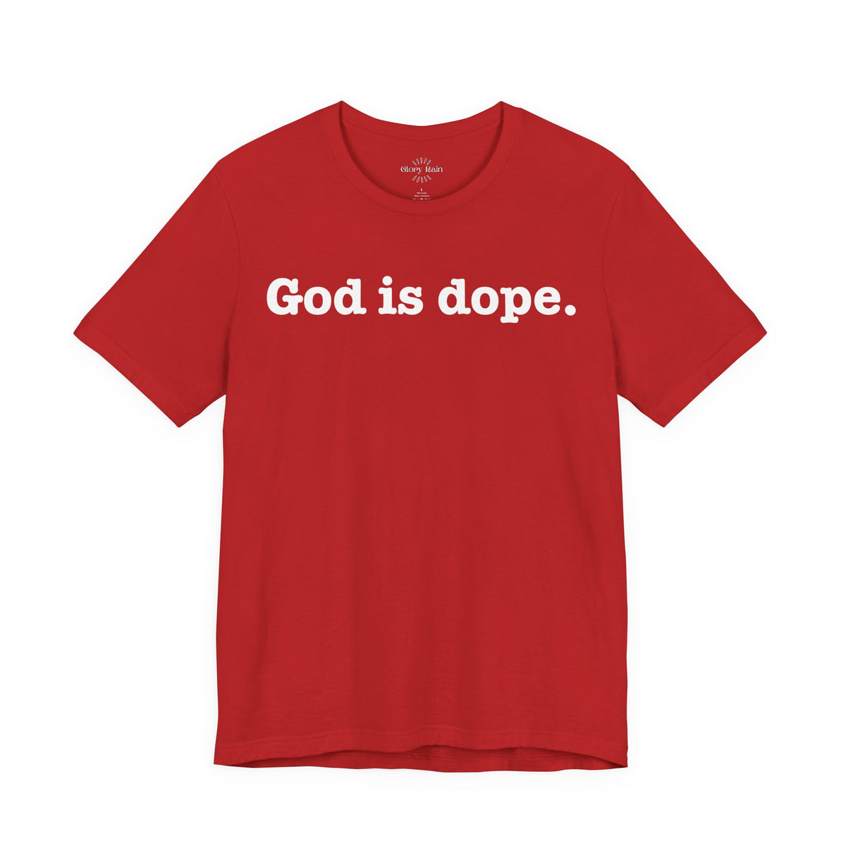 God is Dope. T-shirt