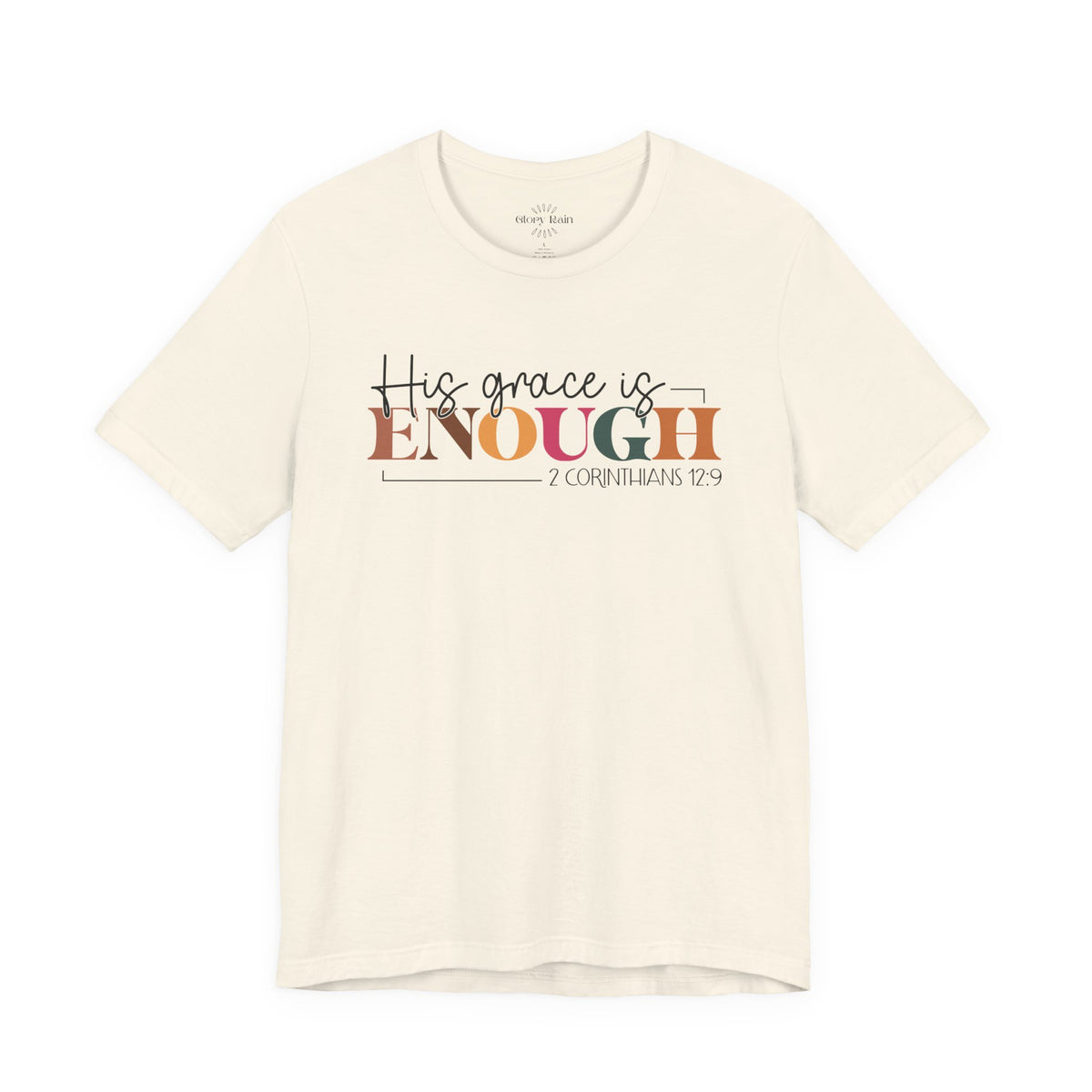 His Grace is Enough T-shirt