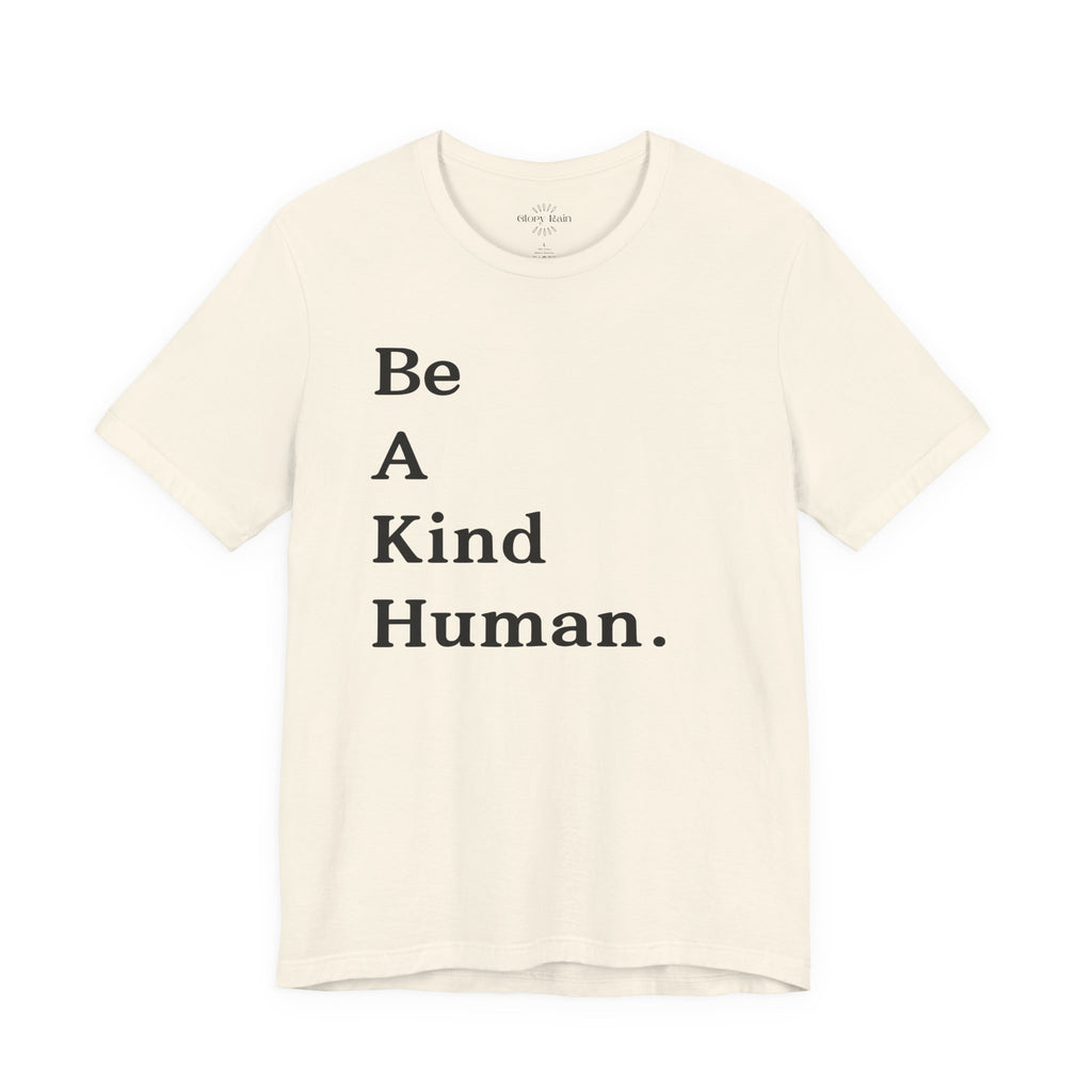 Be A Kind Human T-shirt