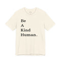 Be A Kind Human T-shirt