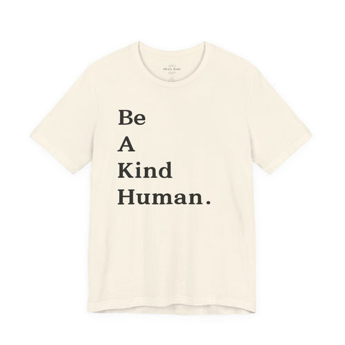 Be A Kind Human T-shirt