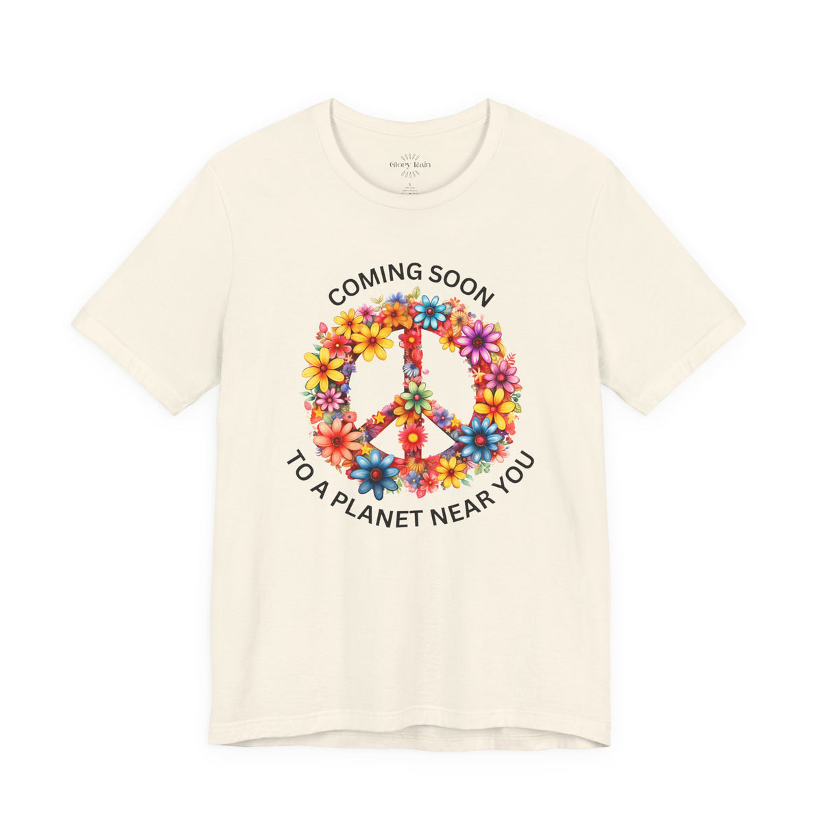 Peace. Coming Soon To A Planet Near You T-shirt