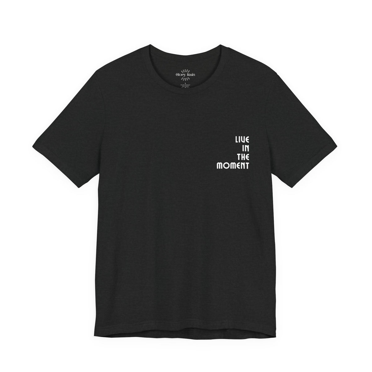 Front and Back Print Live in the Moment T-shirt