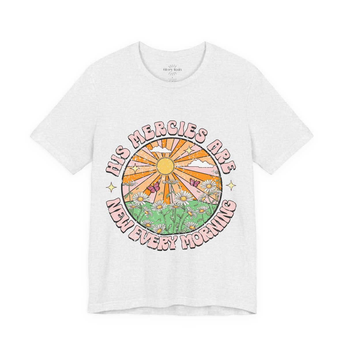 His Mercies Are New Every Morning T-shirt