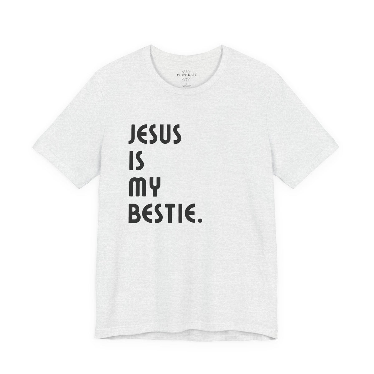 Jesus is My Bestie T-shirt