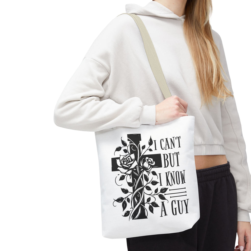 I Can't But I Know A Guy Fashion Tote Bag