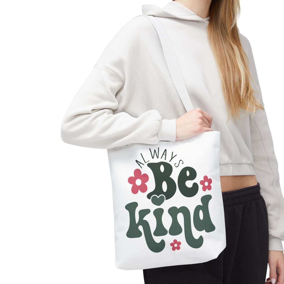 Always Be Kind Fashion Tote Bag