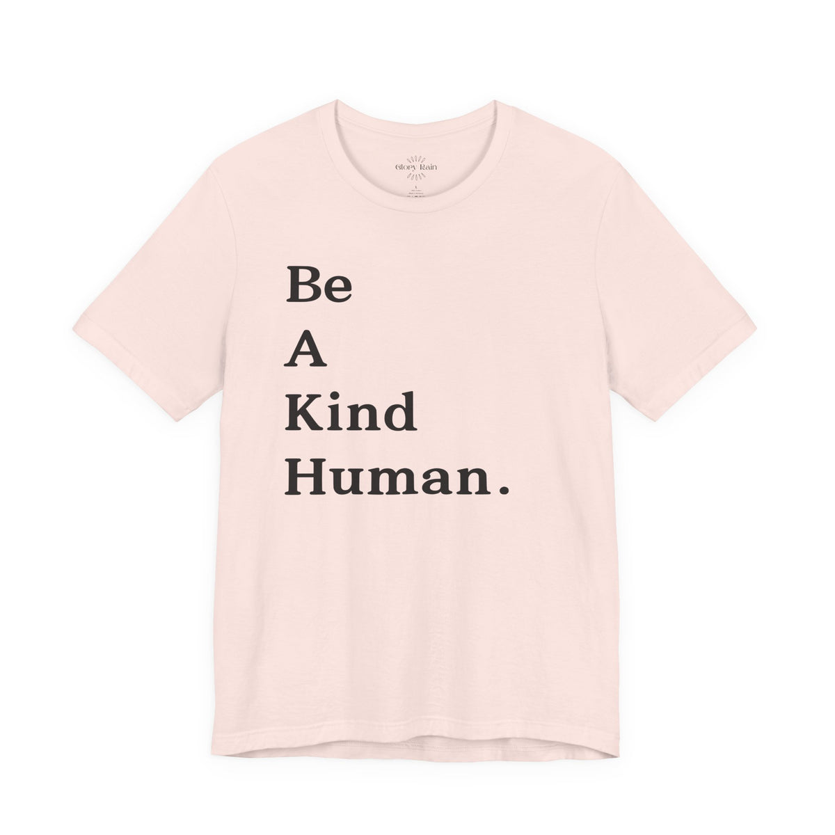 Be A Kind Human T-shirt
