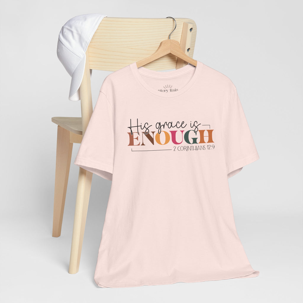 His Grace is Enough T-shirt