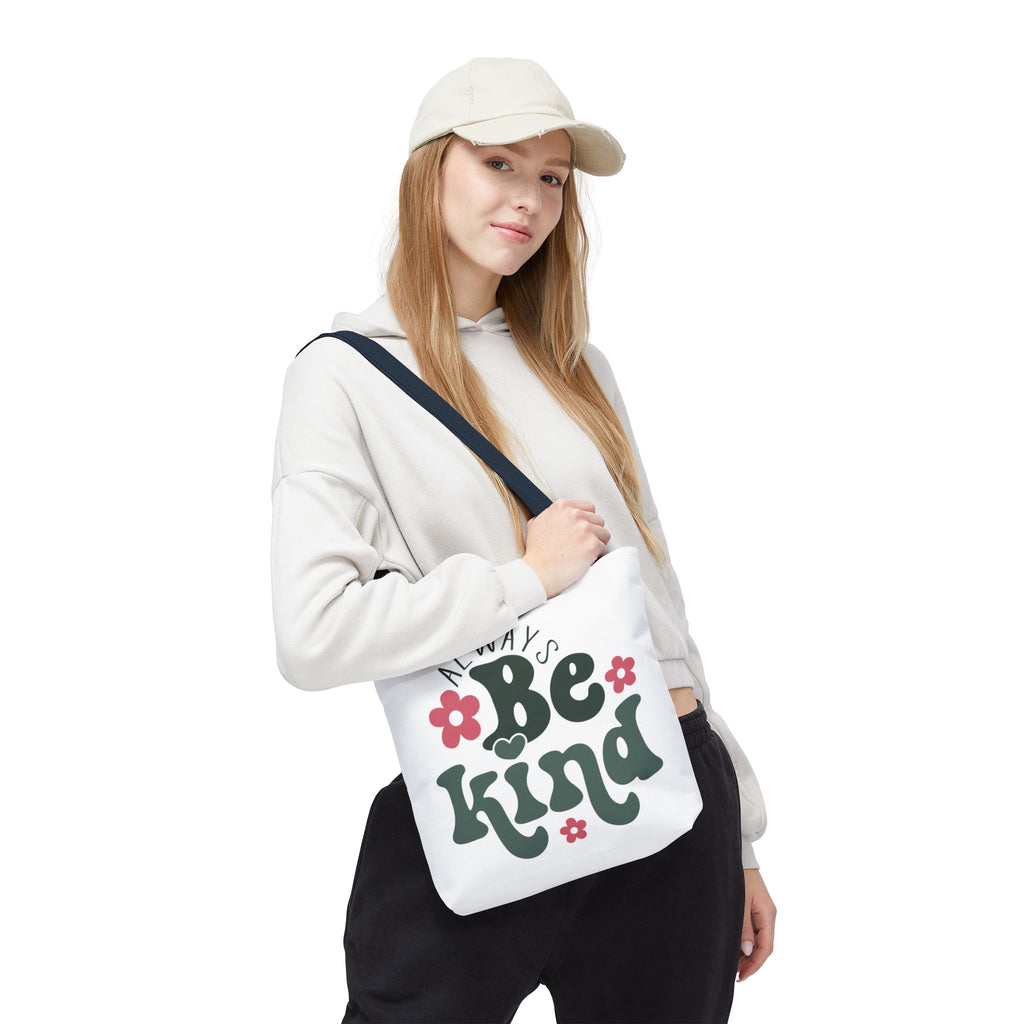 Always Be Kind Fashion Tote Bag