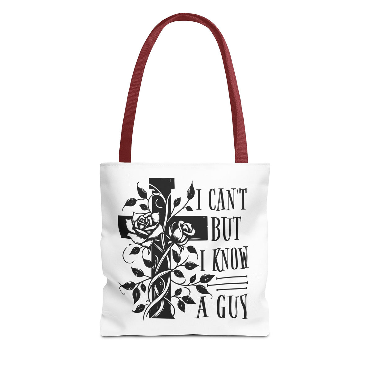 I Can't But I Know A Guy Fashion Tote Bag