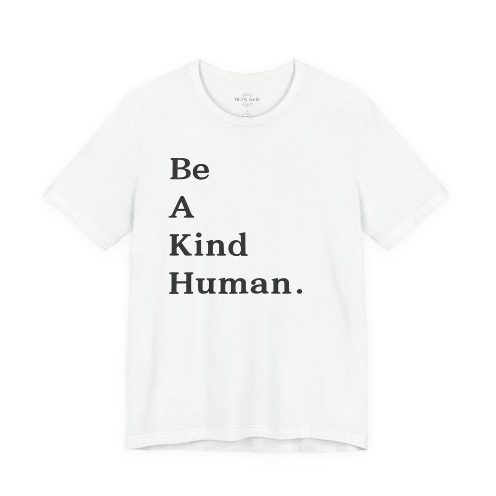 Be A Kind Human T-shirt