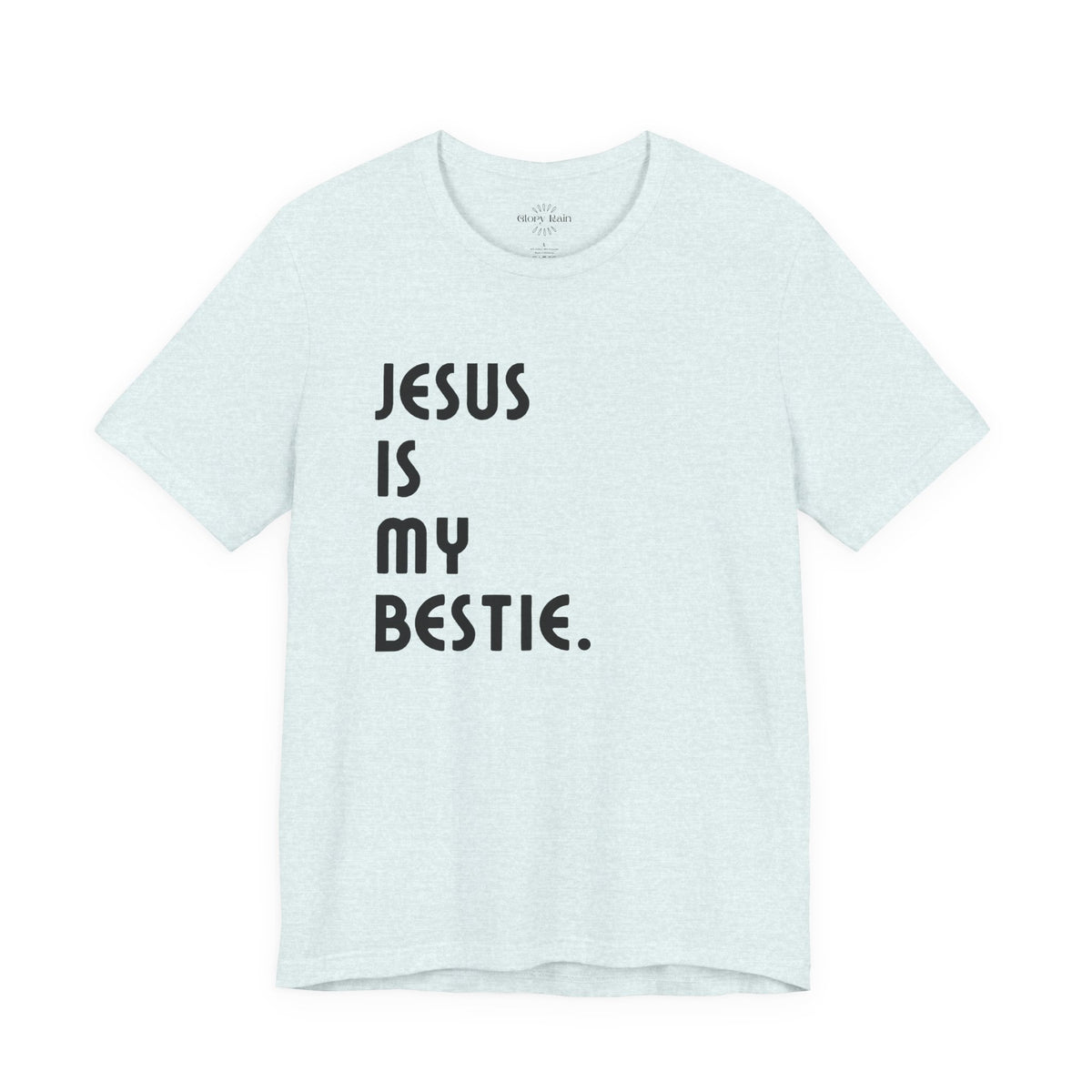 Jesus is My Bestie T-shirt