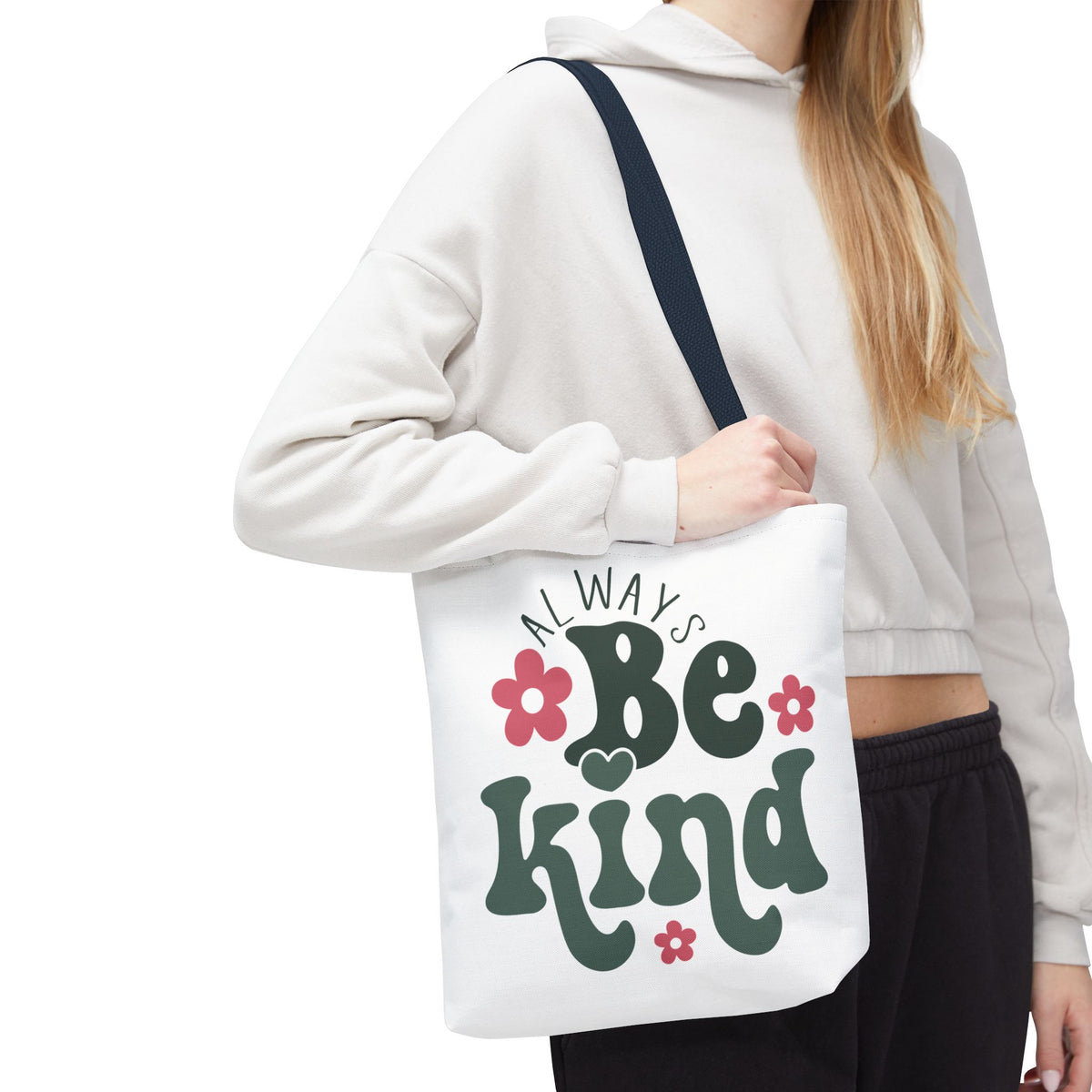 Always Be Kind Fashion Tote Bag