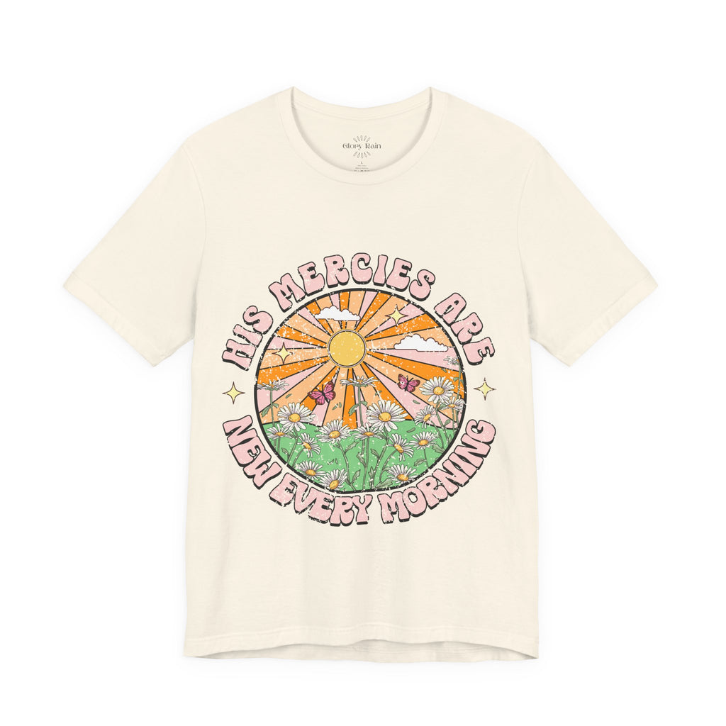 His Mercies Are New Every Morning T-shirt